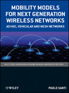 Mobility Models for Next Generation Wireless Networks (eBook): Ad Hoc, Vehicular and Mesh Networks
